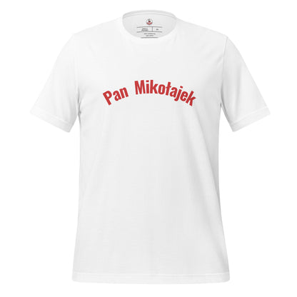 Frontalansicht des Namens-T-Shirts in Weiß von POLCOUTURE. Zentriert auf der Brust ist der Schriftzug „Pan Mikołajek“ in einer klaren, roten Schrift aufgedruckt. Das Bild zeigt das vollständige Design des Unisex-T-Shirts vor einem neutralen Hintergrund.